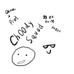 Ch00dy’s Squad