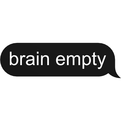 💬 Brain empty Text