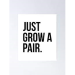 • Grow A Pair •