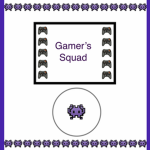 *Gamer’s Squad*