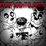 FNAF - NIGHTGUARDS