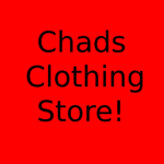Chad's Clothing Store!