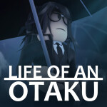 Life of an Otaku