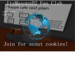 The ItsMasonxD2 Fan club