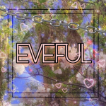 EVEFUL