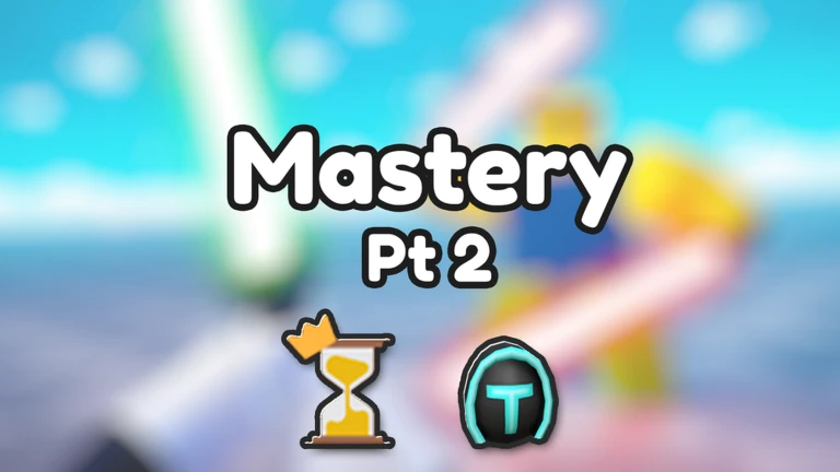 Mastery Pt 2 👑