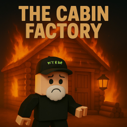 The Cabin Factory [Beta]