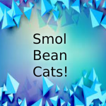 Smol bean cats!