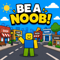 Be a Noob!
