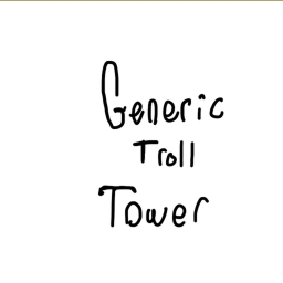 Generic Troll Tower [WALLHOP]