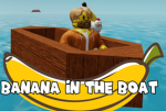 BANANA IN THE BOAT