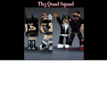 Th3 Quad Squad!