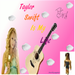 taylor swift is my life