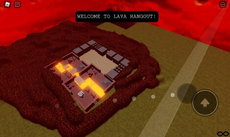  Lava hangout! 