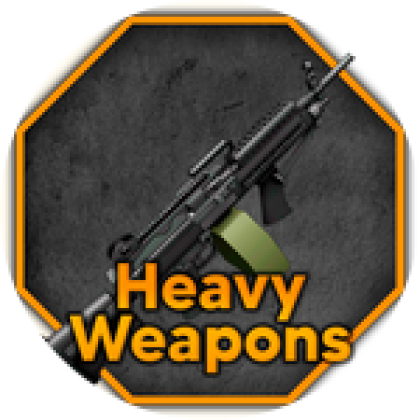 Heavy weapons