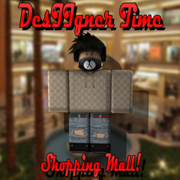 💸Shopping Mall [DesIIgner Time]💸