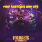 FNAF RPS AND COSPLAYS