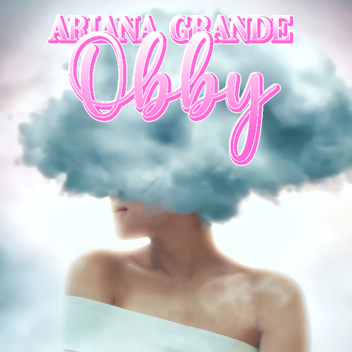 Obby di Ariana Grande