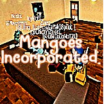 Mangoes Incorporated.