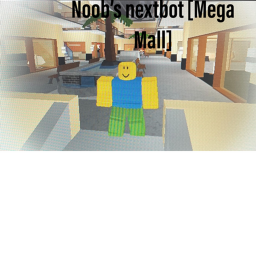 nextbots [Mega Mall]