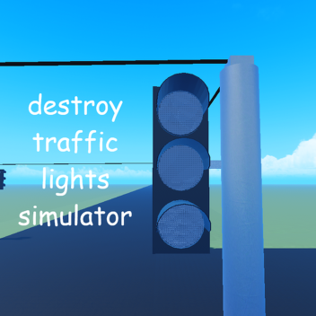 destroy traffic lights simulator