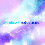 Galaxy Productions*