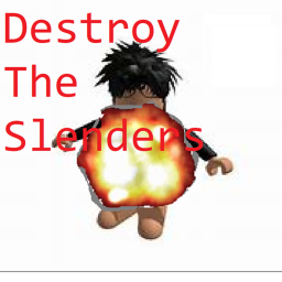 Kill the Slenders