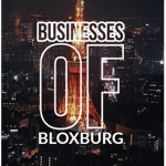 Businesses Of Bloxburg