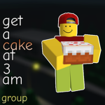 get a cake at 3 am: group