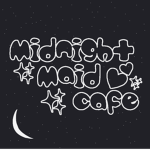 Midnight maid cafe <3