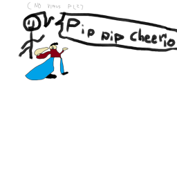 Pip Pip Cheerio