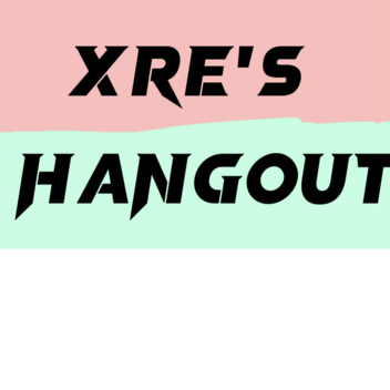 Xre's Hangout 