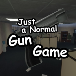 Just a Normal Gun Game