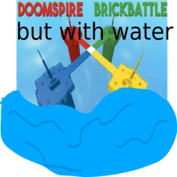 Doom spire Brickbattle but with W A T E R icon
