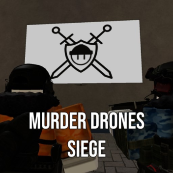 Murder Drones: Siege 🪄 [Update v1.0]