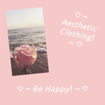 ~ Aesthetic Clothing! ~