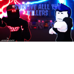 Survive All The Killers
