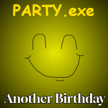 PARTY.exe: Another Birthday [DEMO]