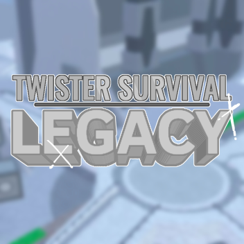 Twister Survival Legacy (NOT FINISHED)