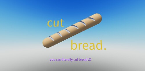 cut bread 🍞
