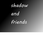 Shadow's hang out