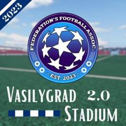 FFA | Vasilygrad Stadium 2.0
