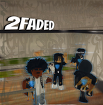 [2F] —— 2Faded