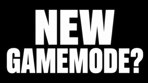 NEW GAMEMODE??