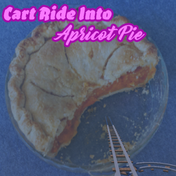 Cart Ride into Apricot Pie (EASY)