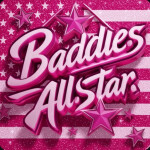 BADDIES ALLSTAR
