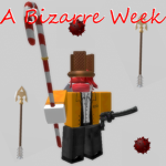 A Bizarre Week [Official]