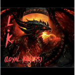 LK (Loyal Killers)