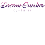 Dream Crushers