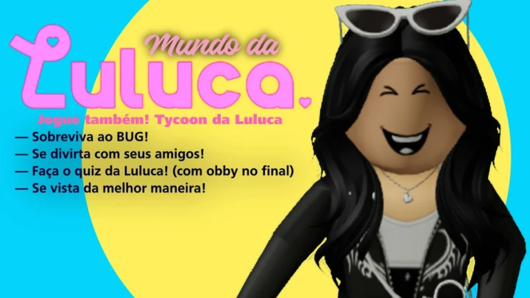 [BUG] Mundo Da Luluca - Roblox